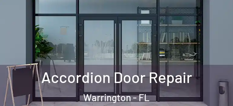 Accordion Door Repair Warrington - FL