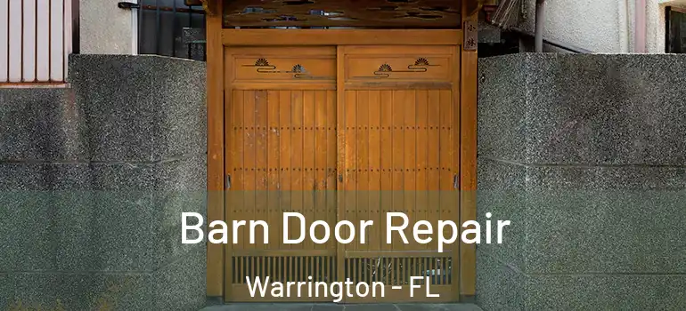 Barn Door Repair Warrington - FL