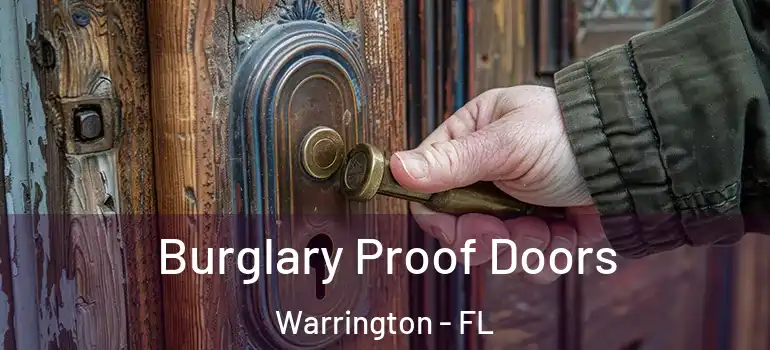 Burglary Proof Doors Warrington - FL
