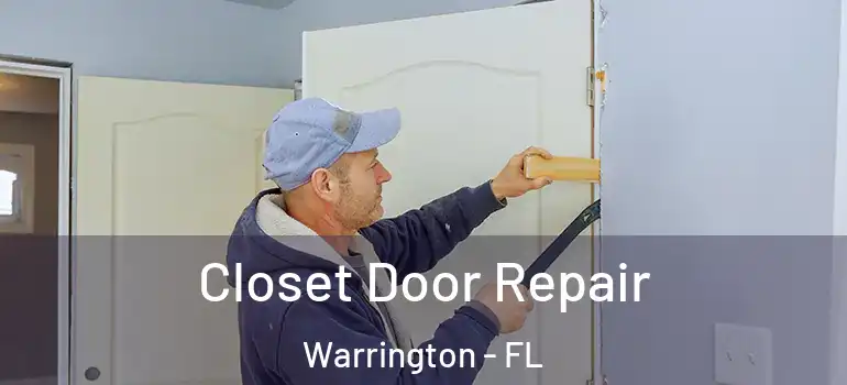 Closet Door Repair Warrington - FL
