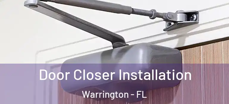 Door Closer Installation Warrington - FL