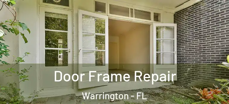 Door Frame Repair Warrington - FL