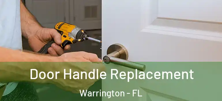 Door Handle Replacement Warrington - FL