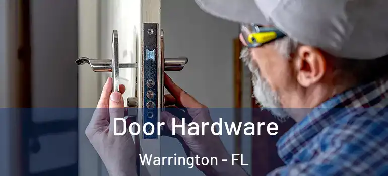 Door Hardware Warrington - FL