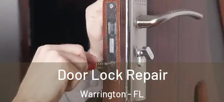 Door Lock Repair Warrington - FL