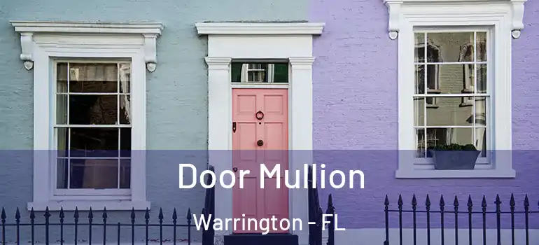 Door Mullion Warrington - FL