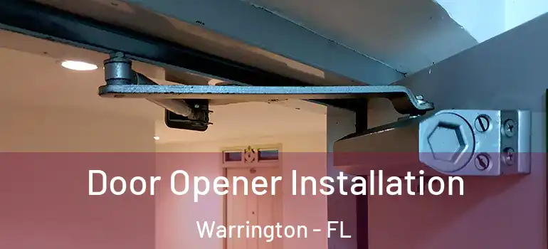 Door Opener Installation Warrington - FL