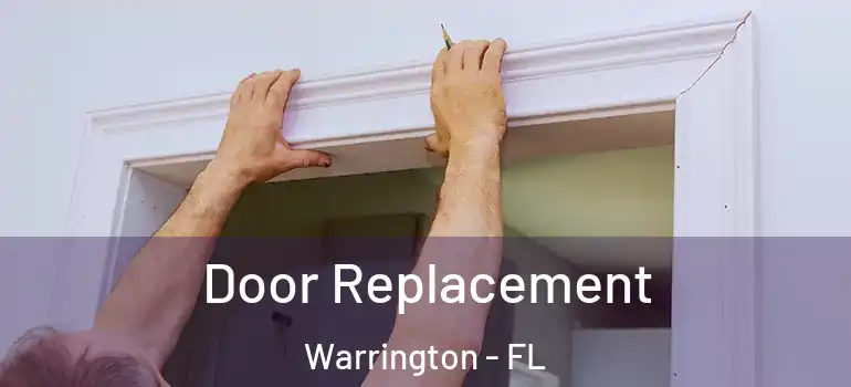 Door Replacement Warrington - FL