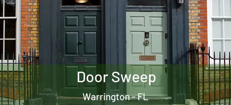Door Sweep Warrington - FL