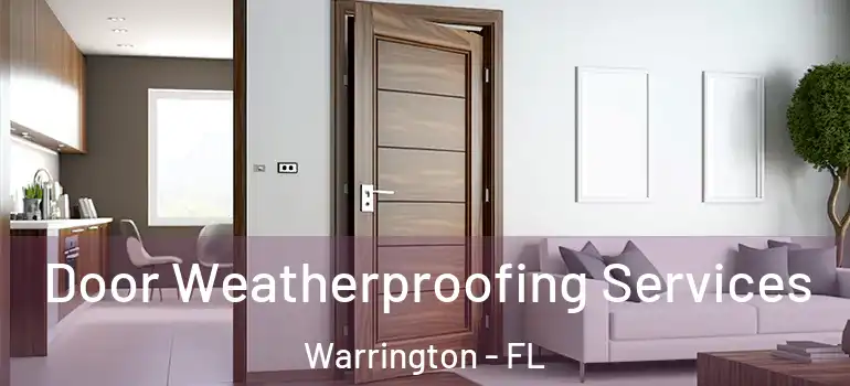 Door Weatherproofing Services Warrington - FL