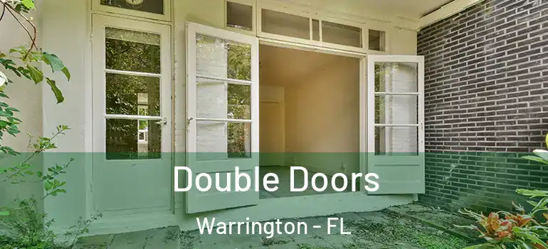 Double Doors Warrington - FL