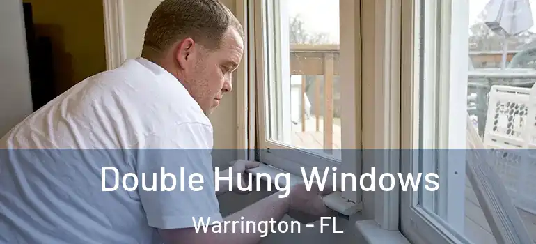 Double Hung Windows Warrington - FL