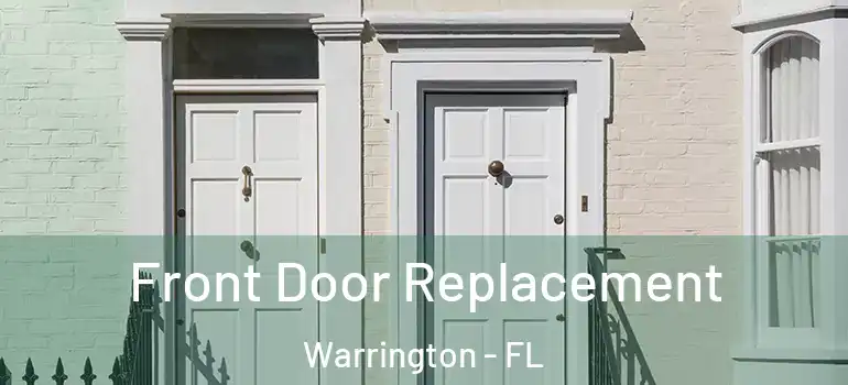 Front Door Replacement Warrington - FL
