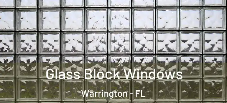 Glass Block Windows Warrington - FL