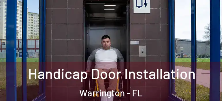 Handicap Door Installation Warrington - FL