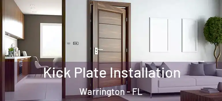 Kick Plate Installation Warrington - FL
