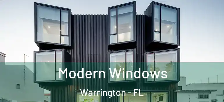 Modern Windows Warrington - FL