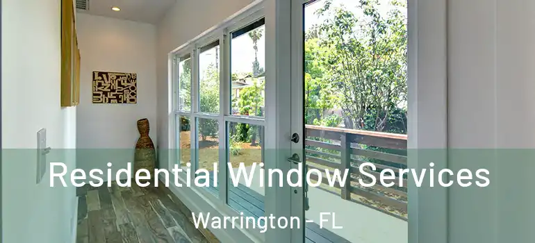 Residential Window Services Warrington - FL