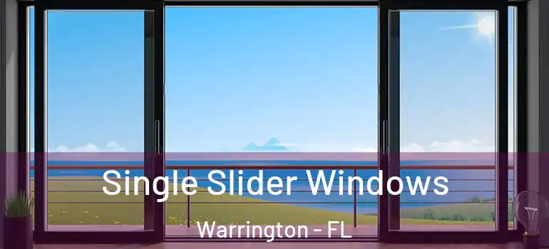 Single Slider Windows Warrington - FL