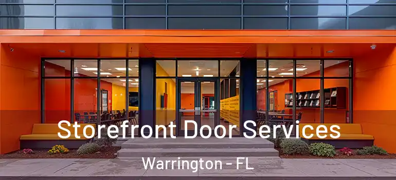 Storefront Door Services Warrington - FL