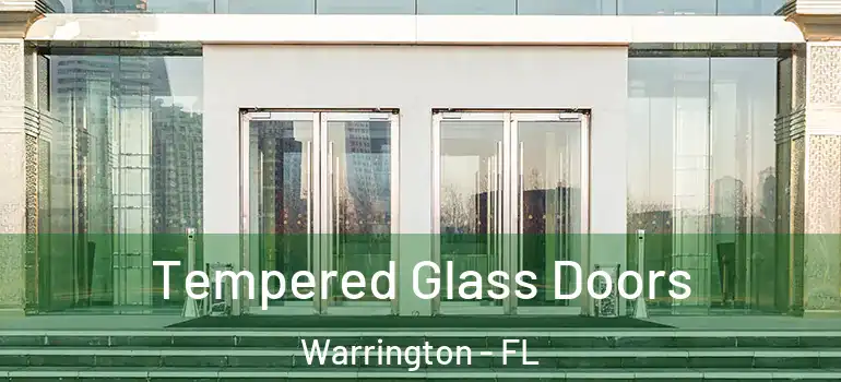 Tempered Glass Doors Warrington - FL