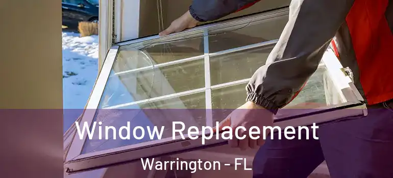Window Replacement Warrington - FL
